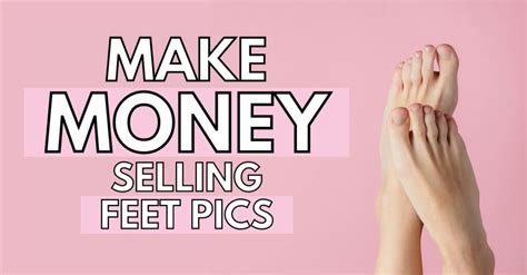 upload feet pictures for money|How to Sell Feet Pics in 2023 & Make Money (in 7 Easy Steps)